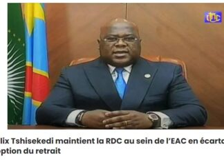 Félix Tshisekedi maintient la RDC au sein de l’EAC en écartant l’option du retrait